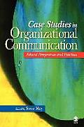 Case Studies in Organizational Communication Ethical Perspectives & Practices