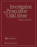 Investigation and Prosecution of Child Abuse [With CDROM]