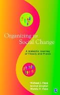 Organizing for Social Change A Dialectic Journey of Theory & Praxis