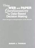 Using Web and Paper Questionnaires for Data-Based Decision Making: From Design to Interpretation of the Results