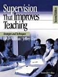 Supervision That Improves Teaching Strategies & Techniques