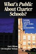 What′s Public about Charter Schools?: Lessons Learned about Choice and Accountability