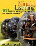 Mindful Learning 101 Proven Strategies for Student & Teacher Success