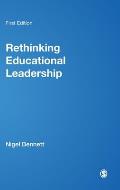 Rethinking Educational Leadership: Challenging the Conventions