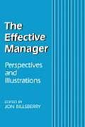 The Effective Manager: Perspectives and Illustrations