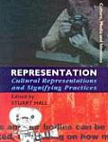 Representation Cultural Representations & Signifying Practices