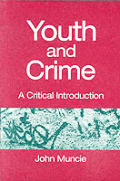 Youth and Crime: A Critical Introduction