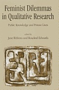 Feminist Dilemmas in Qualitative Research