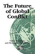 The Future of Global Conflict