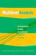 Multilevel Analysis An Introduction to Basic & Advanced Multilevel Modeling