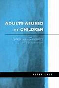 Adults Abused as Children: Experiences of Counselling and Psychotherapy