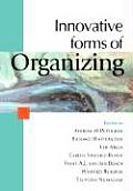 Innovative Forms of Organizing: International Perspectives