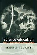 Science Education: Policy, Professionalism and Change