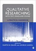 Qualitative Researching with Text, Image and Sound: A Practical Handbook for Social Research