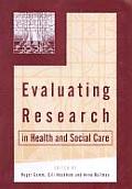 Evaluating Research in Health and Social Care