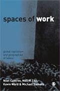 Spaces of Work: Global Capitalism and Geographies of Labour