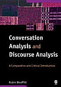 Conversation Analysis and Discourse Analysis: A Comparative and Critical Introduction