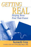 Getting Real Helping Teens Find Their Future