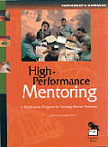 High-Performance Mentoring Participant′s Notebook: A Multimedia Program for Training Mentor Teachers