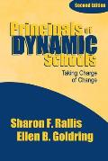 Principals of Dynamic Schools: Taking Charge of Change