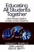 Educating All Students Together: How School Leaders Create Unified Systems
