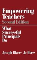Empowering Teachers: What Successful Principals Do