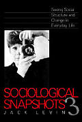 Sociological Snapshots 3 Seeing Social