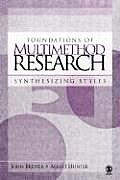 Foundations of Multimethod Research: Synthesizing Styles