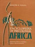 Encyclopedia of Precolonial Africa Archaeology History Languages Cultures & Environments