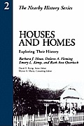 Houses and Homes: Exploring Their History
