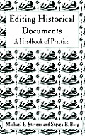 Editing Historical Documents: A Handbook of Practice