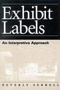 Exhibit Labels An Interpretive Approach An Interpretive Approach