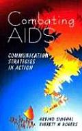 Combating AIDS Communication Strategies in Action