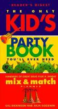 Only Kids Party Book Youll Ever Need