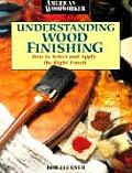 Understanding Wood Finishing How To Select & Apply the Right Finish