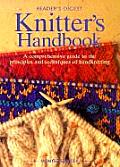 Knitters Handbook A Comprehensive Guide to the Principles & Techniques of Handknitting