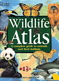 Wildlife Atlas A Complete Guide To Animals & T