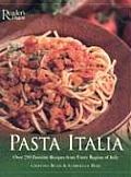 Pasta Italia Over 250 Favorite Recipes from Every Region of Italy