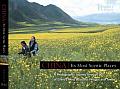 China Its Most Scenic Places A Photographic Journey Through 50 of Its Most Unspoiled Villages & Towns
