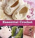Essential Crochet Create 30 Irresistible Projects with a Few Basic Stitches