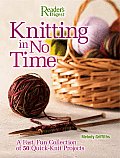 Knitting in No Time A Fast Fun Collection of 50 Quick Knit Projects