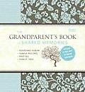 Grandparents Book of Shared Memories Keepsake Album & Genealogy Instruction Book