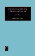 Contemporary Studies in Sociology: Cross-Cultural Perspectives on Youth, Radicalism and Violence Vol 18