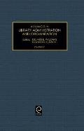 Advances in Library Administration and Organization, Volume 17
