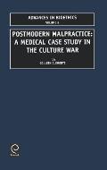 Postmodern Malpractice: A Medical Case Study in the Culture War