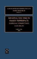 Minding the Time in Family Experience: Emerging Perspectives and Issues