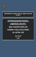Intergenerational Ambivalences: New Perspectives on Parent-Child Relations in Later Life