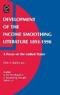 Development of the Income Smoothing Literature 1893-1998: A Focus on the United States