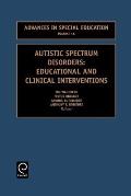 Autistic Spectrum Disorders: Educational and Clinical Interventions