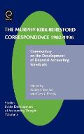 The Murphy-Kirk-Beresford Correspondence, 1982-1996, 5: Commentary on the Development of Financial Accounting Standards
